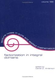 Factorization in integral domains by Daniel D. Anderson