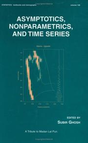 Cover of: Asymptotics, Nonparametrics, and Time Series (Statistics: a Series of Textbooks and Monogrphs) by Subir Ghosh
