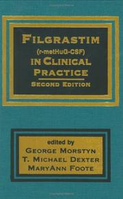 Filgrastim (r-metHuG-CSF) in clinical practice by MaryAnn Foote