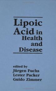 Cover of: Lipoic acid in health and disease by edited by Jürgen Fuchs, Lester Packer, Guido Zimmer.