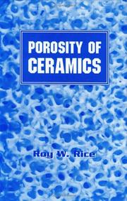 Cover of: Porosity of ceramics by Roy W. Rice