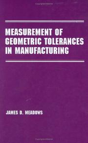 Cover of: Measurement of geometric tolerances in manufacturing