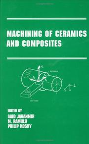 Cover of: Machining of ceramics and composites