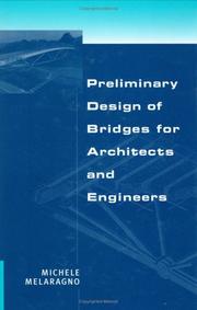 Cover of: Preliminary design of bridges for architects and engineers by Michele G. Melaragno