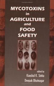 Cover of: Mycotoxins in agriculture and food safety