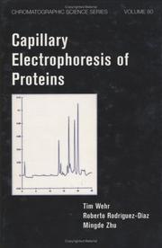 Cover of: Capillary electrophoresis of proteins by Tim Wehr