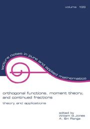 Cover of: Orthogonal functions, moment theory, and continued fractions: theory and applications