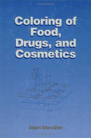 Coloring of food, drugs, and cosmetics by Gisbert Otterstätter