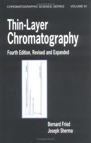 Thin-layer chromatography by Bernard Fried