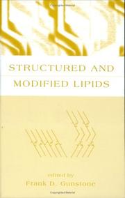 Structured and Modified Lipids by Frank Denby Gunstone