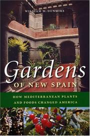 Cover of: Gardens of New Spain by William W. Dunmire