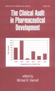 Cover of: The Clinical Audit in Pharmaceutical Development (Drugs and the Pharmaceutical Sciences) by Michael Hamrell