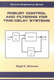 Cover of: Robust Control and Filtering for Time-Delay Systems (Control Engineering (Marcel Dekker), 5.) | Mahmoud