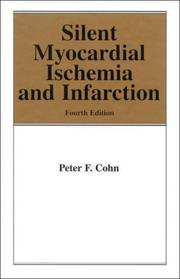 Cover of: Silent Myocardial Ischemia and Infarction (Fundamental and Clinical Cardiology, V. 40)