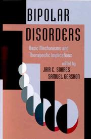 Cover of: Bipolar disorders by edited by Jair C. Soares, Samuel Gershon.