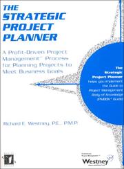 Cover of: The Strategic Project Planner by Richard E. Westney