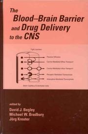 Cover of: The Blood-Brain Barrier and Drug Delivery to the CNS