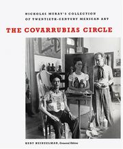 Cover of: The Covarrubias Circle: Nickolas Muray's Collection of Twentieth-Century Mexican Art (Harry Ransom Humanities Research Center Imprint Series)