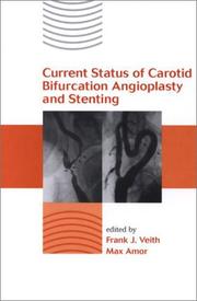 Cover of: Current Status of Carotid Bifurcation Angioplasty and Stenting