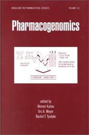 Cover of: Pharmacogenomics (Drugs and the Pharmaceutical Sciences: a Series of Textbooks and Monographs) by 