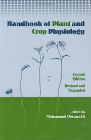 Cover of: Handbook of Plant & Crop Physiology Revised & Expanded (Books in Soils, Plants, and the Environment)