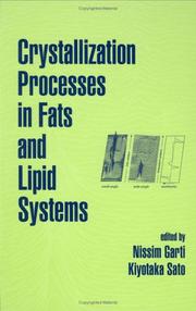 Cover of: Crystallization Processes in Fats and Lipid Systems