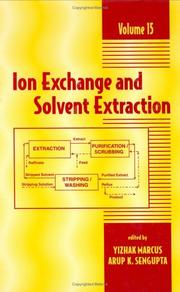 Ion Exchange and Solvent Extraction by Yitzhak Marcus, Arup K. SenGupta