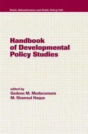 Cover of: Handbook of development policy studies by edited by Gedeon M. Mudacumura, M. Shamsul Haque.