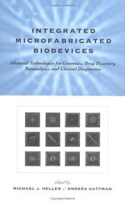 Integrated microfabricated biodevices by Andras Guttman