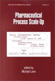 Cover of: Pharmaceutical Process Scale-Up (Drugs and the Pharmaceutical Sciences)