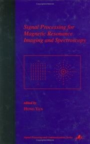 Cover of: Signal Processing for Magnetic Resonance Imaging and Spectroscopy (Signal Processing and Communications Series, 15)