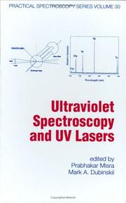Cover of: Ultraviolet Spectroscopy and UV Lasers (Practical Spectroscopy) by 
