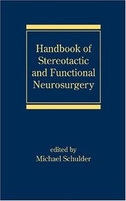 Cover of: Handbook of Stereotactic and Functional Neurosurgery (Neurological Disease and Therapy) by Michael Schulder