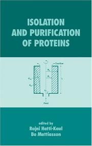 Cover of: Isolation and Purification of Proteins (Biotechnology and Bioprocessing Series) by Rajni Hatti-Kaul, Bo Mattiasson