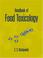 Cover of: Handbook of Food Toxicology (Food Science and Technology, 119)