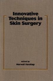 Cover of: Innovative Techniques in Skin Surgery (Basic & Clinical Dermatology, 23)