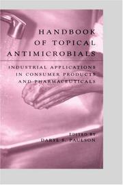 Cover of: Handbook of Topical Antimicrobials: Industrial Applications in Consumer Products and Pharmaceuticals (Manufacturing Engineering & Materials Processing)