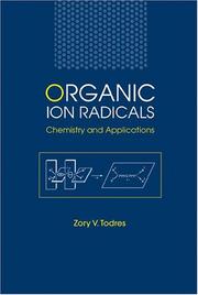 Cover of: Organic Ion Radicals by Zory Vlad Todres