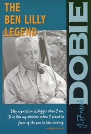 The Ben Lilly Legend by J. Frank Dobie