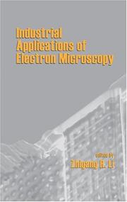 Cover of: Industrial Applications of Electron Microscopy (Encyclopedia of Library & Information Science) | Li, Zhigang