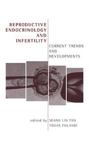 Cover of: Reproductive Endocrinology and Fertility: Current Trends and Developments