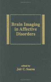 Brain Imaging in Affective Disorders (Medical Psychiatry, 19) by Jair C. Soares