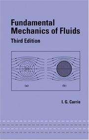 Cover of: Fundamental mechanics of fluids | Iain G. Currie
