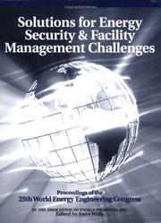 Cover of: Solutions for Energy Security and Facility Management Challenges: WEEC Proceedings