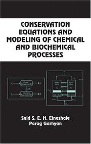 Cover of: Conservation equations and modeling of chemical and biochemical processes by S. S. E. H. Elnashaie