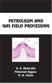 Cover of: Petroleum and gas field processing