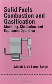 Cover of: Solid Fuels Combustion and Gasification by Marcio L. de Souza-Santos, Marcio L. de Souza-Santos