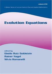 Cover of: Evolution equations: proceedings in honor of J.A. Goldstein's 60th birthday