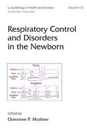 Cover of: Respiratory Control and Disorders in the Newborn (Lung Biology in Health and Disease)