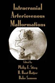 Intracranial Arteriovenous Malformations by Philip E. Stieg, H. Hunt Batjer